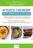 Wylecz choroby autoimmunologiczne. Książka kucharska